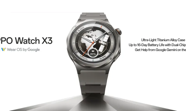 Oppo Watch X3 : Oppo passe à la vitesse supérieure